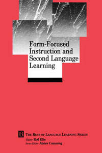 Form-Focused Instruction and Second Language Learning: Language Learning Monograph