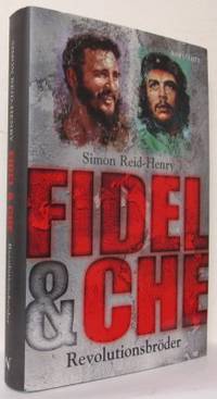 Fidel & Che. Revolutionsbröder.