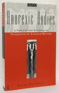 Anorexic Bodies. A Feminist and Sociological…