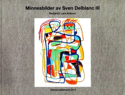 Minnesbilder av Sven Delblanc III.