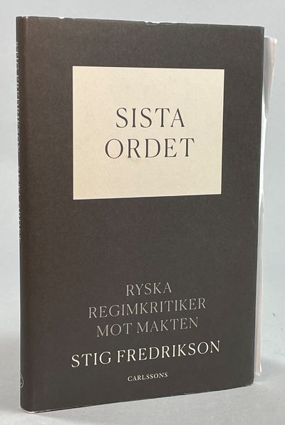 Sista ordet. Ryska regimkritiker mot makten.…