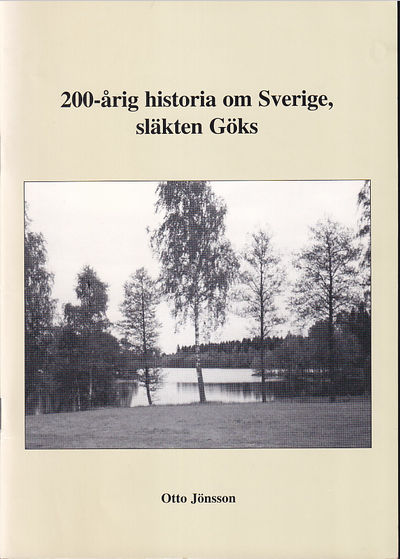 200-årig historia om Sverige, släkten Göks.