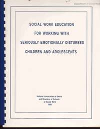 Social Work Education for Working with Seriously Emotionally Disturbed  Children and Adolescents