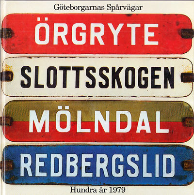 Göteborgarnas spårvägar hundra år 1979.