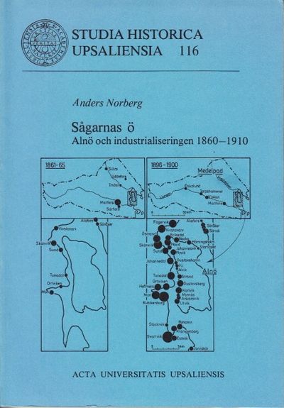Sågarnas ö. Alnö och industrialiseringen…