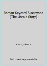 Roman Keycard Blackwood (The Untold Story)