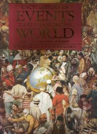 Encyclopedia of Events That Changed the World: Eighty Turning Points in History