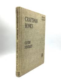 CRAFTSMAN HOMES by Stickley, Gustav - 1909