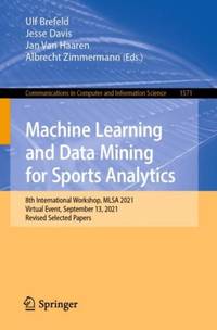 Machine Learning and Data Mining for Sports Analytics : 8th International Workshop, MLSA 2021,...