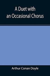 cover of A Duet With An Occasional Chorus