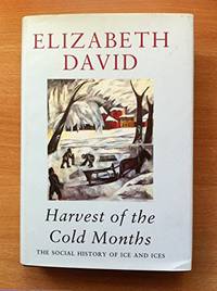 cover of Harvest of the Cold Months: The Social History of Ice And Ices