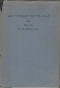 THIS TOO-BRIEF MOMENT by DAME, Hazel Stephens - 1950