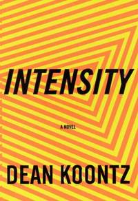 Intensity by Dean Koontz - 1996