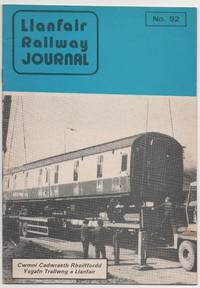 Llanfair Railway Journal No.92 July 1984 by Cartwright, R.I. ed - 1984