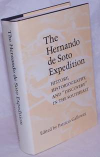 image of The Hernando de Soto Expedition; History, Historiography, and