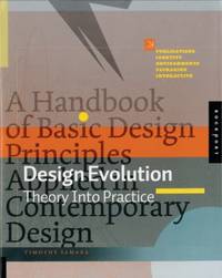 Design Evolution : A Handbook of Basic Design Principles Applied in Contemporary Design
