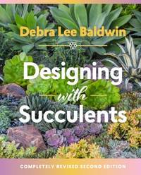 Designing with Succulents : 10th Anniversary Edition