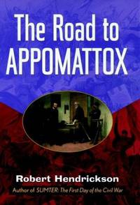 The Road to Appomattox