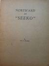 NORTH'ARD IN SEEKO