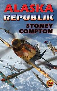 Alaska Republik: N/A by Compton, Stoney - 2011