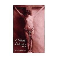 A Visit to Civilization (Wesleyan Poetry)