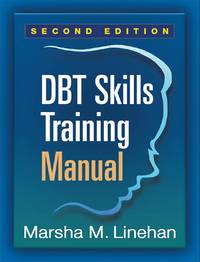 DBT® Skills Training Manual 2nd