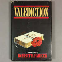 Valediction. A Spenser Novel by Parker, Robert B - 1984