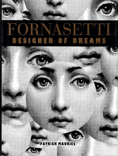 Fornasetti. Designer of Dreams. With an essay by…