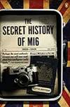 The Secret History of MI6: 1909-1949