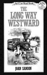 The Long Way Westward (I Can Read Level 3)