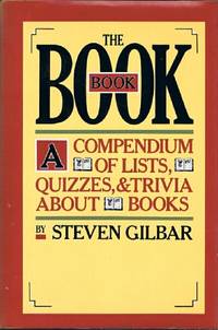 The Book Book by Steven Gilbar - Hardcover - Reprint - 1985 - from Round Table Books, LLC (SKU: 26599)
