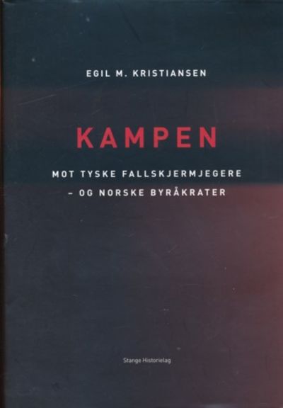 Kampen. mot tyske fallskjermjegere -og norske…