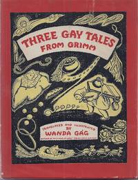 THREE GAY TALES FROM GRIMM by Gag, Wanda - 1943