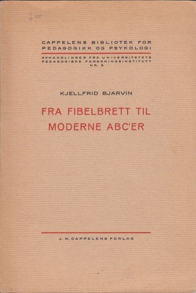 Fra fibelbrett til moderne ABC’er. En studie over…
