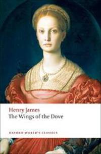 image of The Wings of the Dove (Oxford World's Classics)