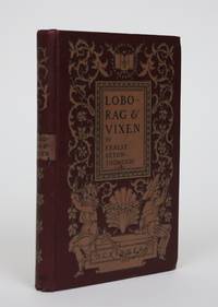 image of Lobo, Rag, and Vixen, and Pictures, being the Personal Histories of Lobo, Redruff, Raggylug_Vixen