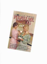 Fulfill Me Darling -by Vin Fields ( Lesbian / Lesbiana Literature / Content ) by Fields, Vin (aka:  Irving A Greenfield ) - 1965