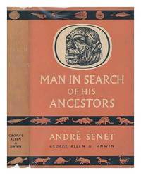 Man in Search of His Ancestors; the Romance of Pal�ontology