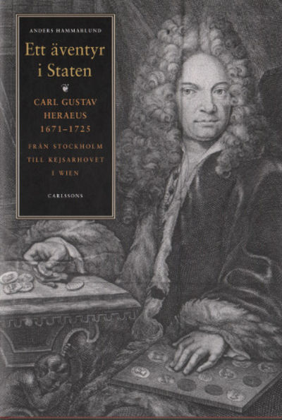 ETT ÄVENTYR I STATEN. Carl Gustav Heraeus…