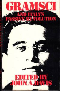 Gramsci and Italy's Passive Revolution