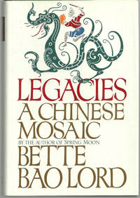 cover of LEGACIES A Chinese Mosaic