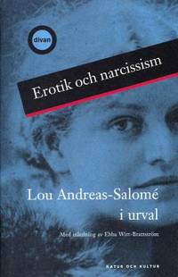 Erotik och narcissism. Med inledning av Ebba Witt-Brattström.