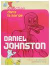 Daniel Johnston (Cahiers de Dessins Contemporains. Numéro 1)