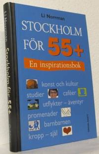 Stockholm för 55+. En inspirationsbok.