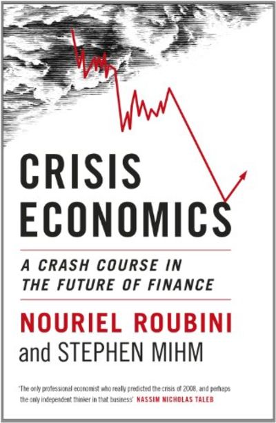 Crisis Economics. A crash course in the future of…