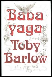 BABAYAGA. by Barlow, Toby - 2013