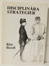 Disciplinära strategier. En historiesociologisk…