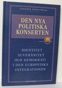 Den nya politiska konserten. Identitet,…