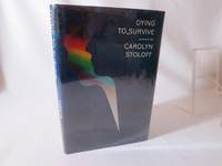 Dying to Survive by Stoloff, Carolyn - 1973