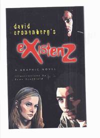 cover of David Cronenberg's eXistenZ: A Graphic Novel -by David Cronenberg / Illustrated / Illustrations By Sean Scoffield (signed By the Artist )